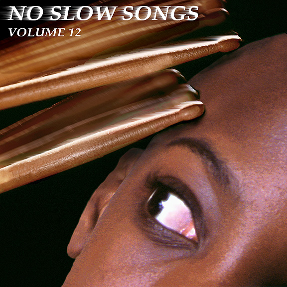 No Slow Songs Volume 12